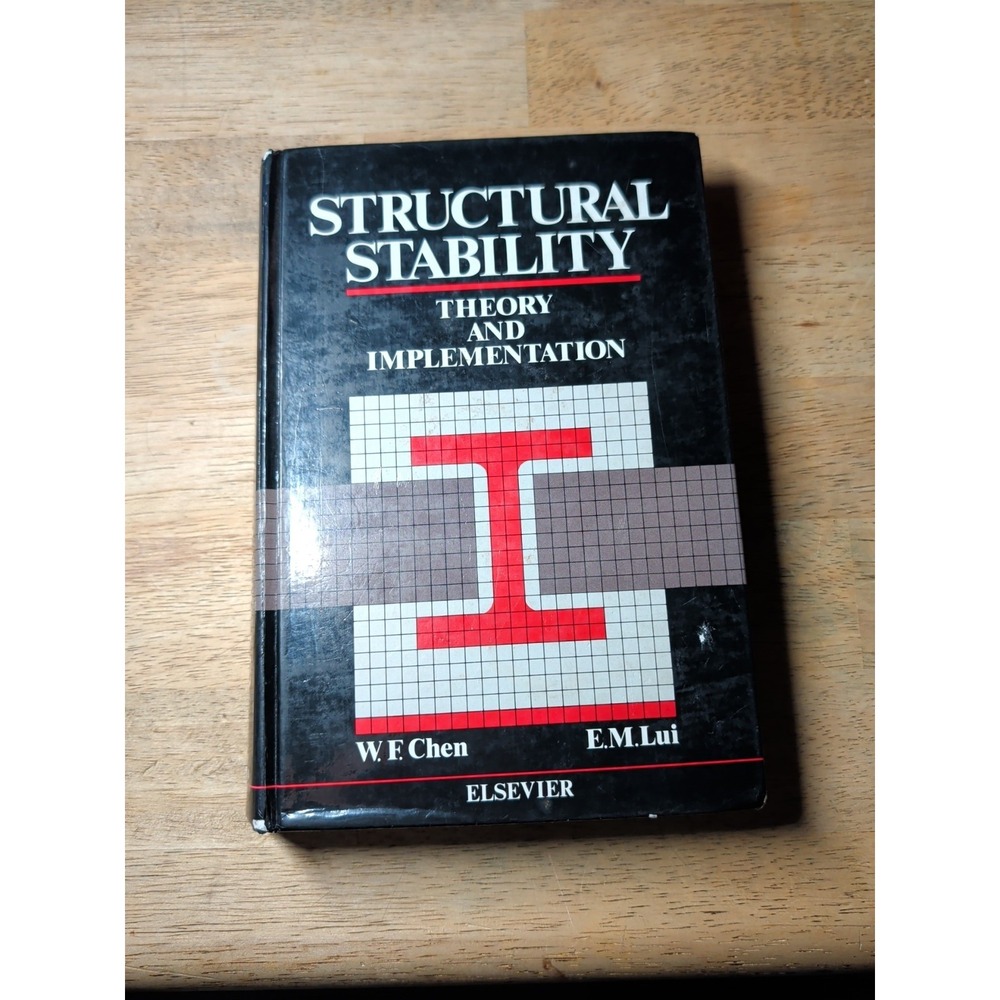 Structural Stability: Theory and Implementation by W.F. Chen and E. M. Lui